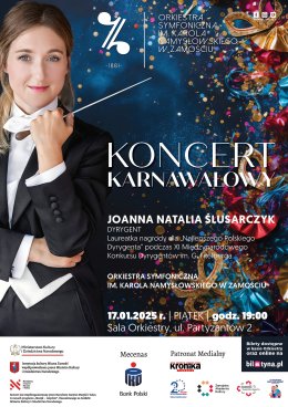 Koncert karnawałowy: "Najlepszy Polski Dyrygent" - Joanna Natalia Ślusarczyk