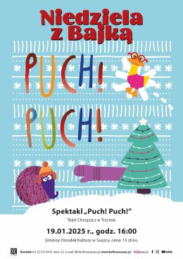 Niedziela z Bajką. „Puch! Puch!”