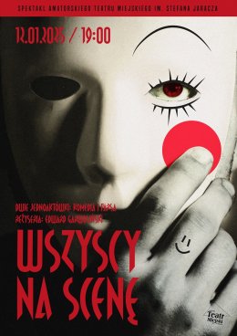 WSZYSCY NA SCENĘ - AMATORSKI TEATR MIEJSKI IM. STEFANA JARACZA