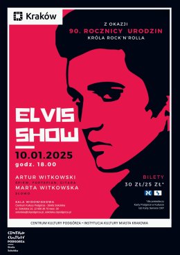 Koncert „Elvis SHOW” – z okazji 90. rocznicy urodzin Króla rock’n’roll’a