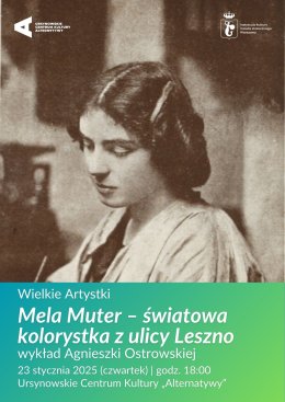 „Mela Muter – światowa kolorystka z ulicy Leszno” | wykład Agnieszki Ostrowskiej | Cykl: Wielkie Artystki
