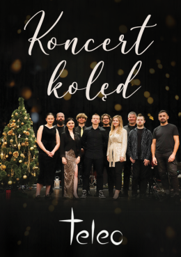 Koncert Kolęd TELEO