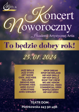 ARTIA Akademia Artystyczna - Koncert Noworoczny 2025 - Łódź