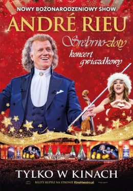 ,,Andre Rieu.Srebrno- złoty koncert gwiazdkowy"...