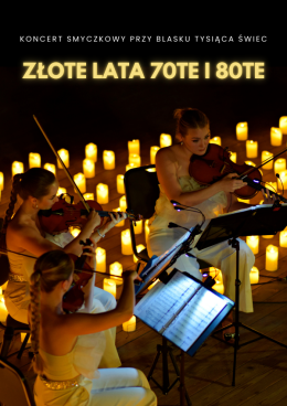 Koncert wśród setek świec: Złote Lata 70te i 80te