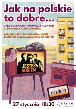 Jesteś Bogiem - spotkanie z Tomaszem Schuchardtem i pokaz filmu