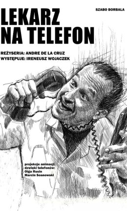 Monodram "Lekarz na Telefon"