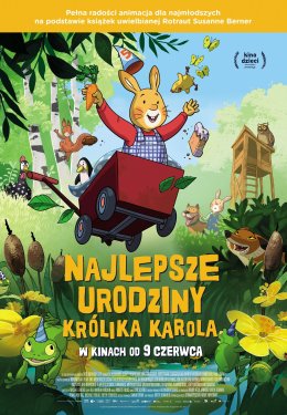 „Najlepsze urodziny królika Karola” | reż. Michael Ekblad | Niemcy, Niderlandy, Szwecja 2021