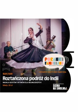 „Roztańczona podróż do Indii - masala gestów i rytmów dla najmłodszych” opowieść muzyczno-taneczna