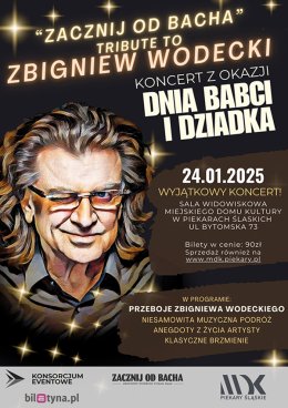 Gdy nam śpiewał Zbigniew Wodecki - tribute Zacznij od Bacha - koncert z okazji dnia babci i dziadka