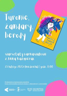 „Turonie, żandary, herody” | warsztaty karnawałowe z Anną Kaźmierak