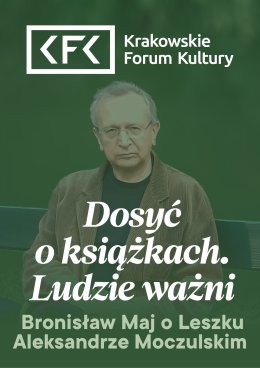 Maj o Moczulskim | Dosyć o książkach. Ludzie ważni
