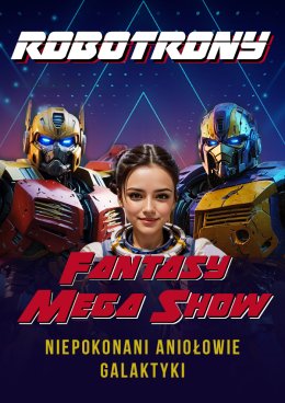 ROBOTRONY - Interaktywne Mega-Show o Kosmosie dla Dzieci