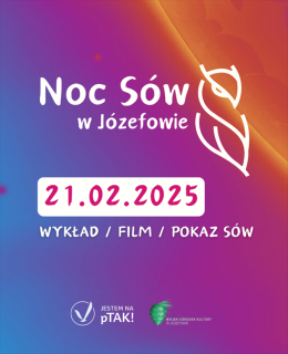 Noc Sów w Józefowie 2025