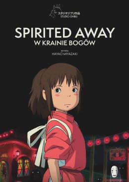 Spirited Away: W krainie bogów
