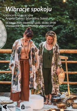 „Wibracje spokoju” | koncert relaksacyjny na misy tybetańskie, gong, handpan i głosy