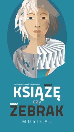 Książę czy Żebrak - musical familijny