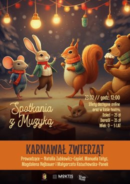 SPOTKANIE Z MUZYKĄ DLA NAJMŁODSZYCH - KARNAWAŁ ZWIERZĄT