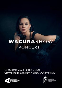 „Wacura Show” | koncert Anny Wacury