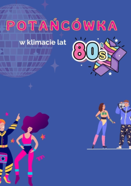 Potańcówka w klimacie lat 80.