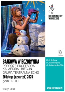 BAJKOWA WIECZORYNKA. PODRÓŻE PROFESORA KALAFIORA - BIEGUN. GRUPA TEATRALNA ECHO