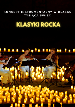 Koncert przy świecach: Klasyki Rock’a
