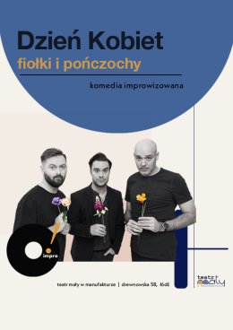 O!IMPRO - „Fiołki i pończochy. Dzień Kobiet.”