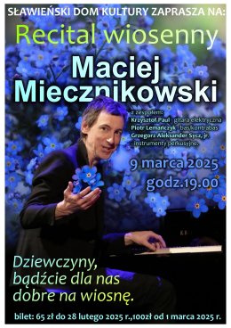 Recital wiosenny Maciej Miecznikowski