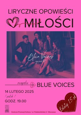 Koncert walentynkowy „Liryczne Opowieści o Miłości” w wykonaniu Zespołu BLUE VOICES