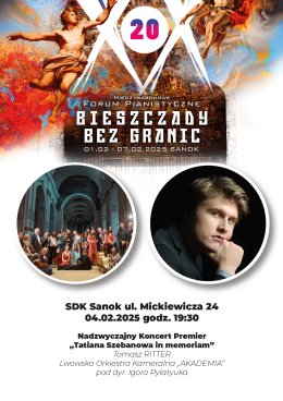XX Międzynarodowe Forum Pianistyczne „Bieszczady bez granic” - „Tatiana Szebanowa in memoriam”
