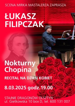 Recital Łukasza Filipczaka - Nokturny Chopina na Dzień Kobiet 