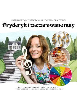 Spektakl "Fryderyk i zaczarowane nuty"