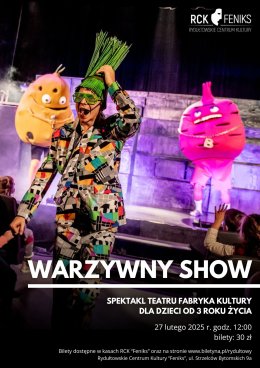 “Warzywny Show” - spektakl Teatru Fabryka Kultury