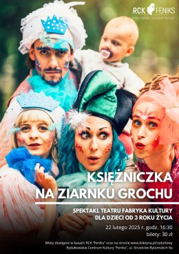 “Księżniczka na ziarnku grochu” - spektakl Teatru Fabryka Kultury