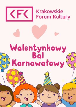 "Walentynkowy Bal Karnawałowy" w Klubie Olsza - dzieci 6-10 lat