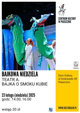 BAJKOWA NIEDZIELA TEATR A. BAJKA O SMOKU KUBIE