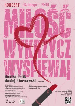 Koncert: Miłość: wykrzycz, wyśpiewaj! Duet: Maciej Starnawski oraz Monika Urlik