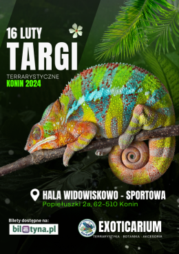 EXOTICARIUM Targi Terrarystyczne - Konin