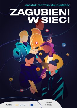 Zagubieni w sieci (spektakl edukacyjny)