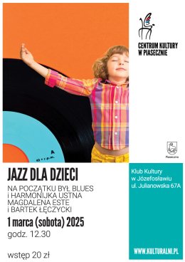 JAZZ DLA DZIECI. Na początku był blues i harmonijka ustna. Magdalena Este i Bartek Łęczycki.