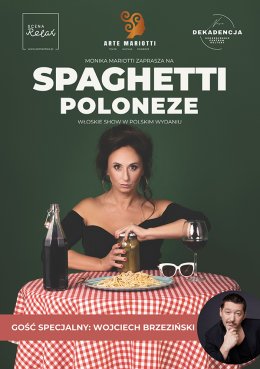 SPAGHETTI POLONEZE - Monika Mariotti | włoskie show w polskim wydaniu