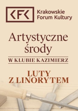(Bilet rodzinny) Luty z linorytem - Artystyczne środy w Klubie Kazimierz