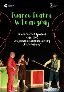„W to mi graj” | spektakl muzyczny dla dzieci | zerówki i klasy I–III | Cykl: Twarze Teatru