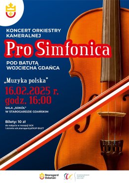 Koncert Orkiestry Kameralnej Pro Simfonica pn. "Muzyka Polska"