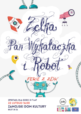 Żelka, Pan Wykałaczka i Robot - Teatr Bajki Agi
