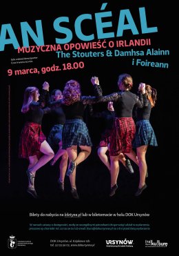 An Scéal - Muzyczna Opowieść o Irlandii, The Stouters & Damhsa Alainn