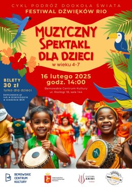 Przedstawienie muzyczno-edukacyjne dla dzieci „Festiwal dźwięków Rio” Fundacja Cultura Animi