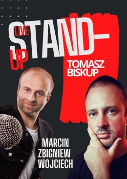 Marcin Zbigniew Wojciech i Tomasz Biskup STAND-UP