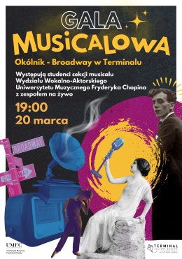 UMFC: Gala Musicalowa Okólnik - Broadway w Terminalu