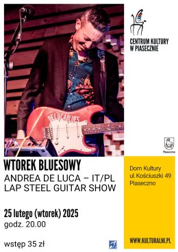 Wtorek bluesowy - ANDREA DE LUCA – IT/PL- LAP STEEL GUITAR SHOW